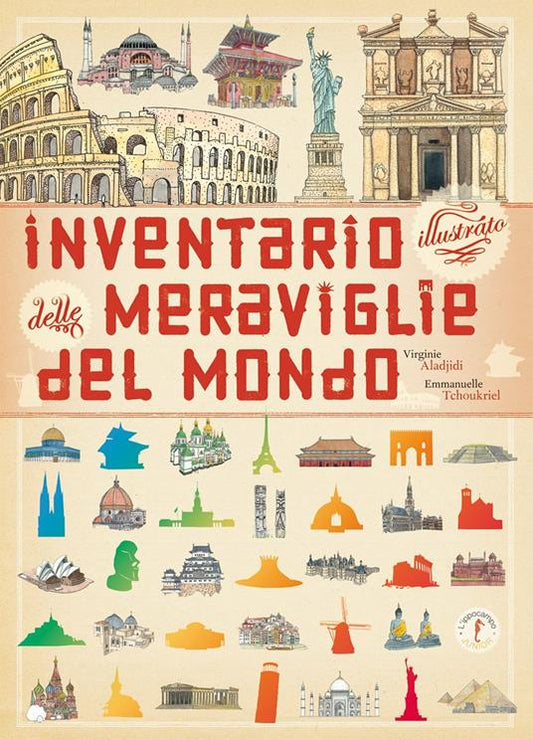 Inventario illustrato delle meraviglie del mondo.