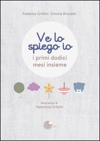 Ve lo spiego io. I primi dodici mesi insieme