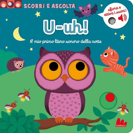 U-uh! Il mio primo libro con i suoni della notte.