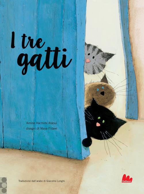 I tre gatti.