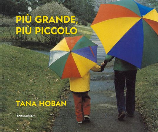 Più grande, più piccolo.