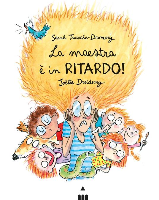 La maestra è in ritardo!