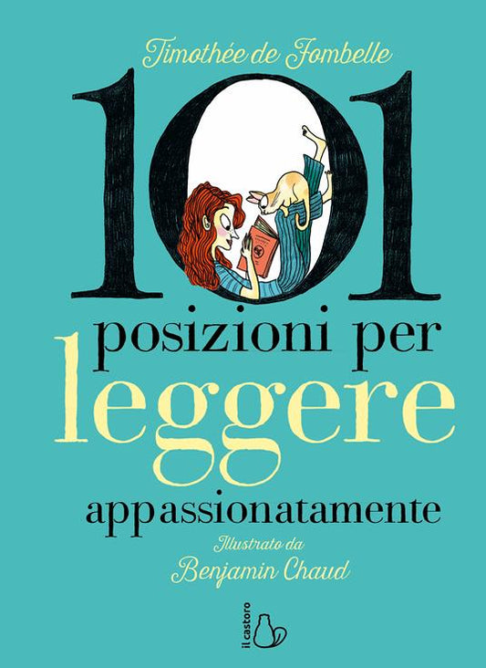 101 posizioni per leggere appassionatamente.