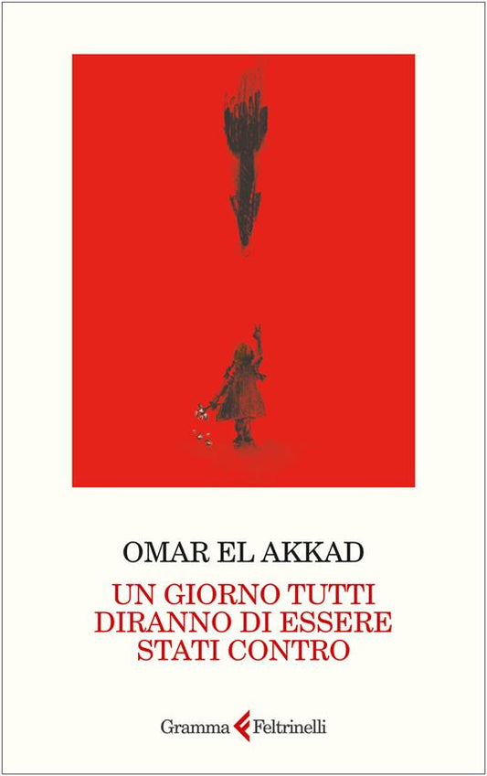 Un giorno tutti diranno di essere stati contro