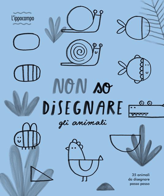 Non so disegnare gli animali.