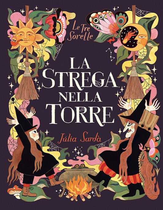 La strega nella torre. Le tre sorelle.
