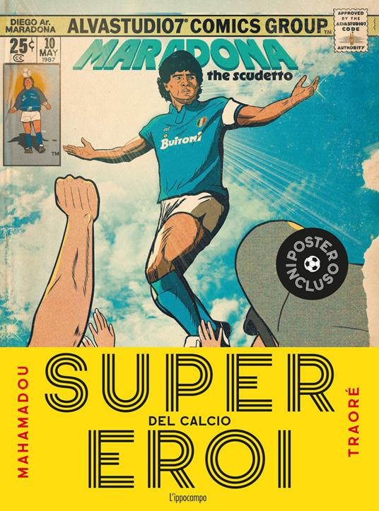 Supereroi del calcio.. Con Poster