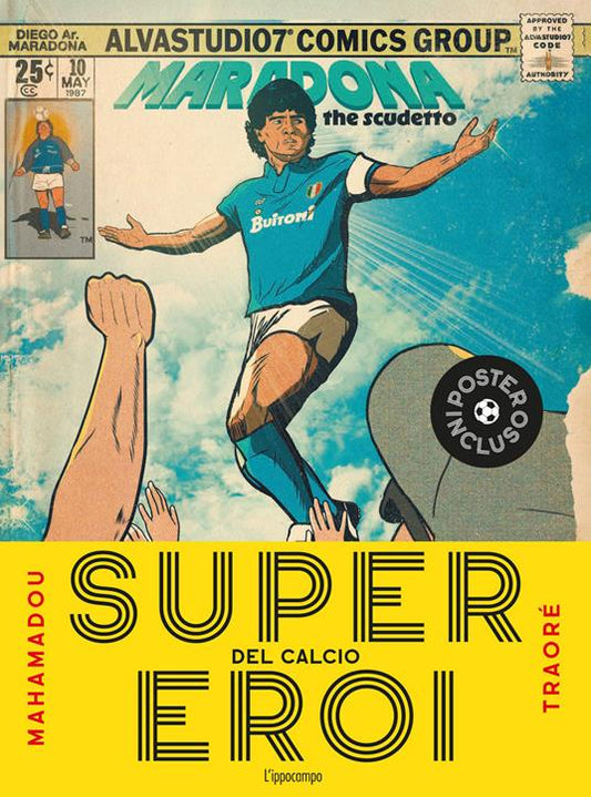 Supereroi del calcio.. Con Poster