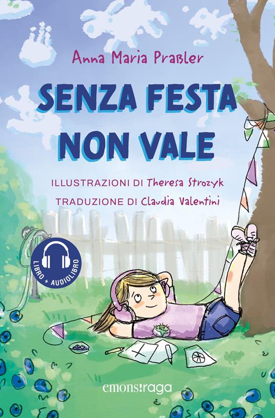 Senza festa non vale. Libro + audiolibro. Con File audio per il download