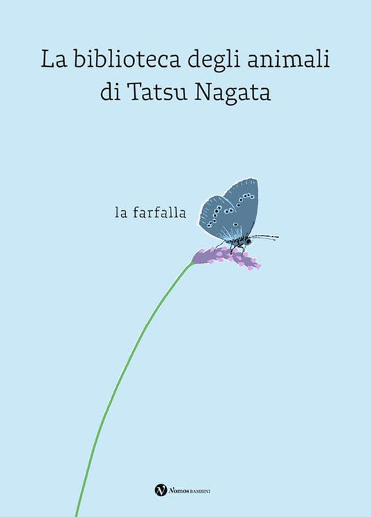 La farfalla. La biblioteca degli animali di Tatsu Nagata.