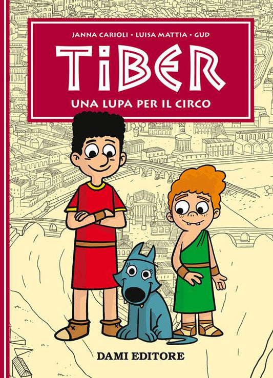 Una lupa per il circo. Tiber