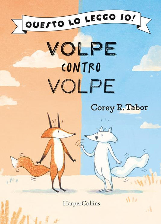Volpe contro volpe.