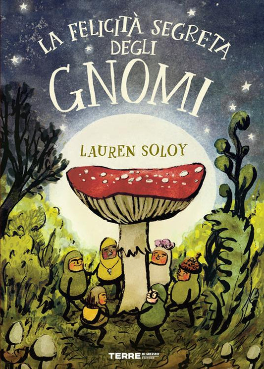 La felicità segreta degli gnomi