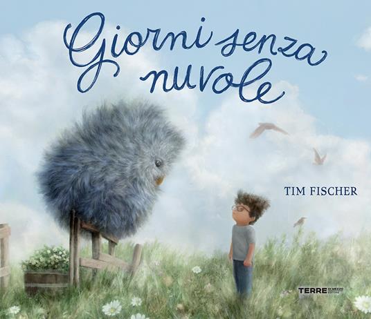 Giorni senza nuvole.