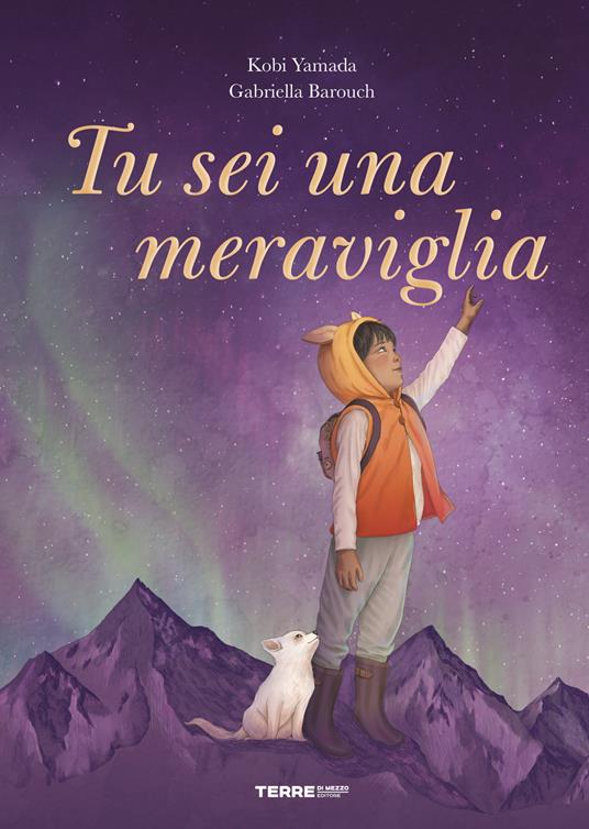 Tu sei una meraviglia.