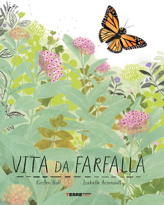 Vita da farfalla.