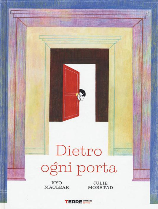 Dietro ogni porta.