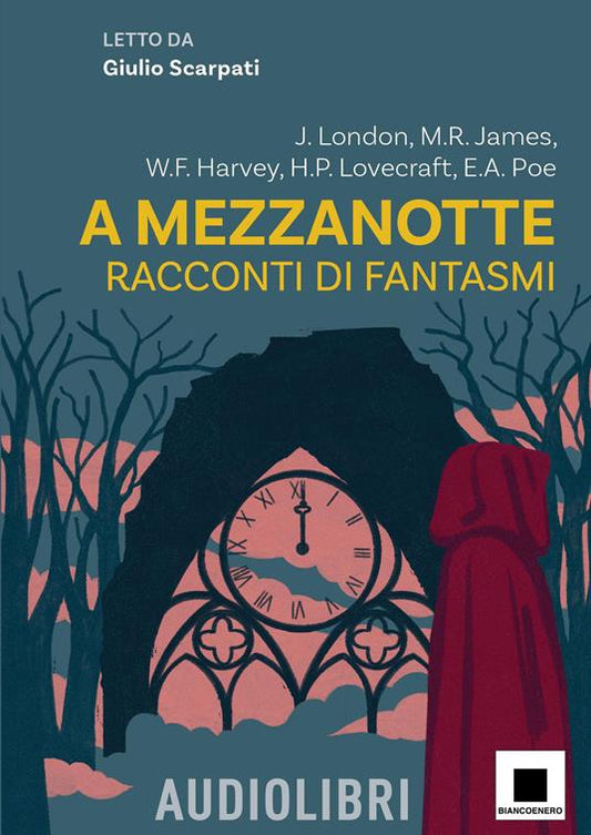 A mezzanotte. Racconti di fantasmi letto da Giulio Scarpati. Con audiolibro
