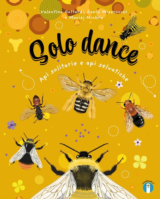 Solo dance. Api solitarie e api selvatiche.