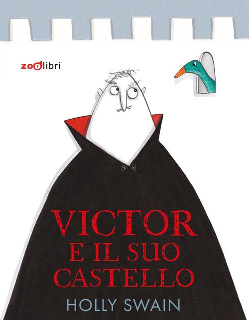Victor e il suo castello.