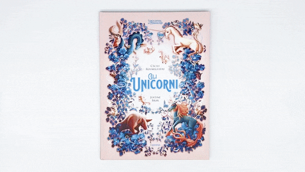 Gli unicorni. L'enciclopedia del meraviglioso